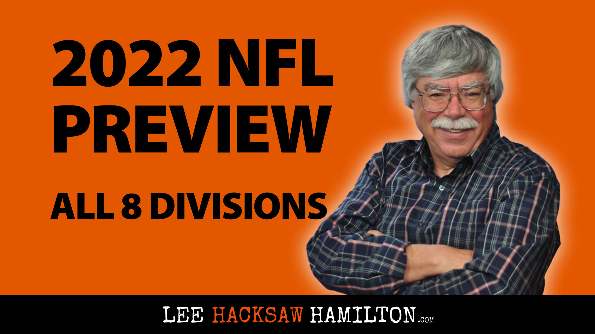 2022 NFL Season Preview, Lee Hacksaw Hamilton