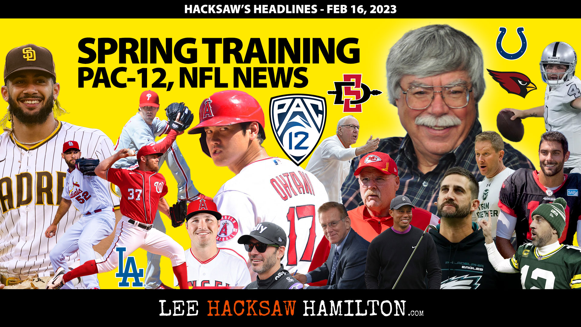 Spring Training Questions, PAC-12 Expansion, NFL News, Lee Hacksaw Hamilton