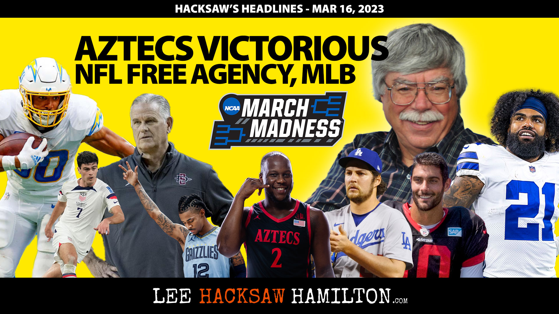 Lee Hacksaw Hamilton discusses Aztecs defeat Charleston, March Madness Games, NFL Free Agents, Padres, Dodgers