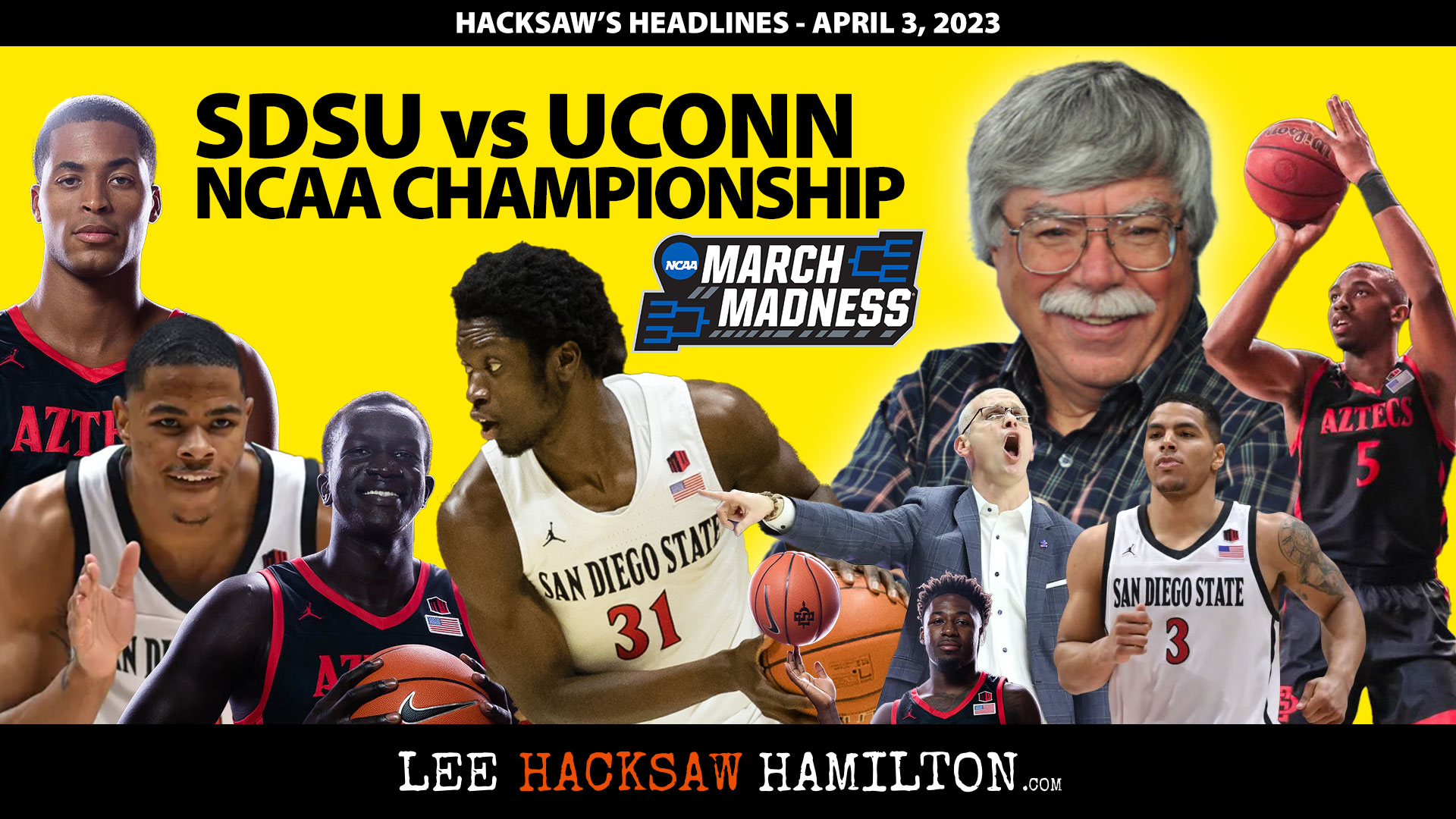 Lee Hacksaw Hamilton discusses San Diego State vs UConn, NCAA National Championship