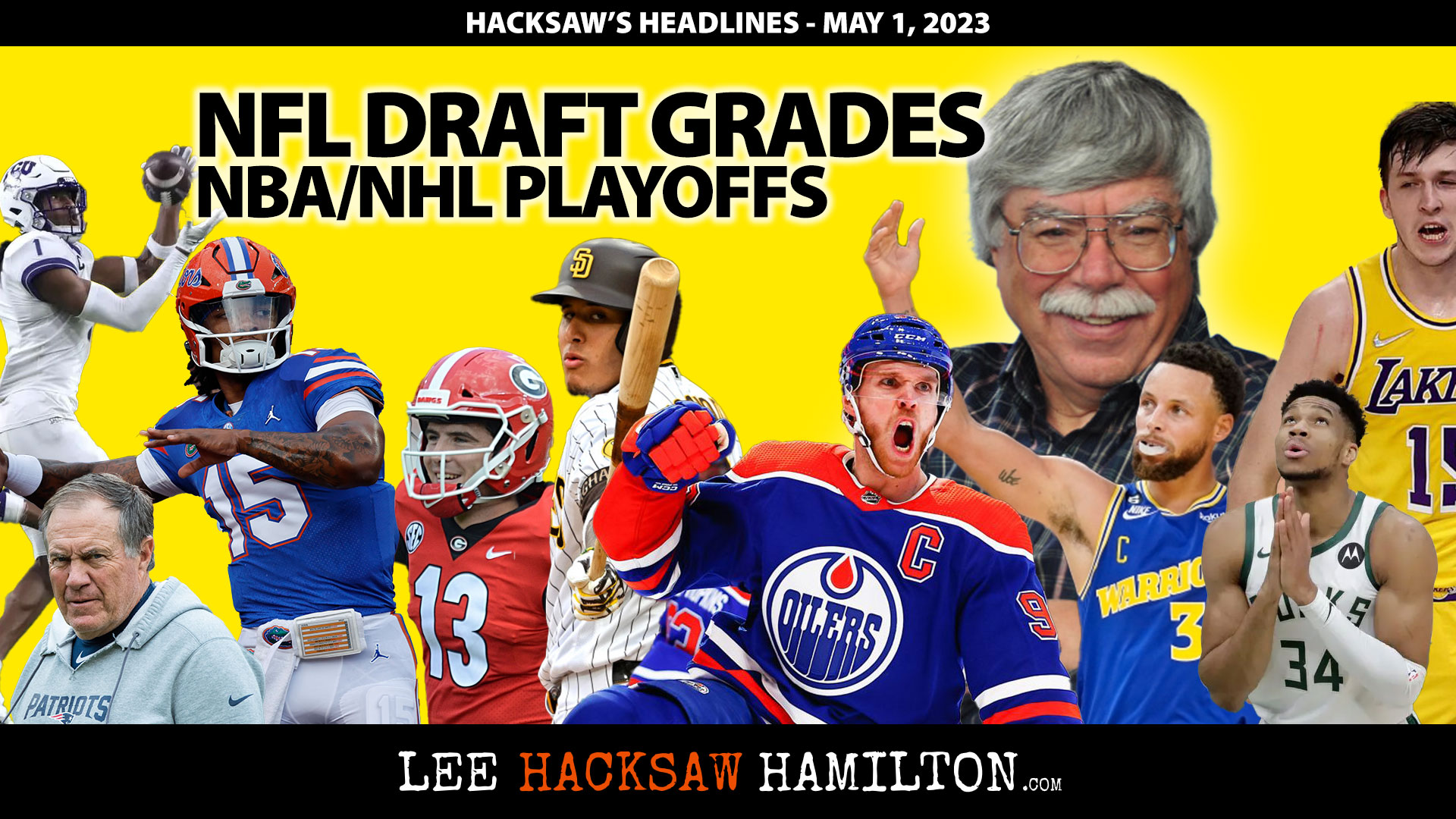 Lee Hacksaw Hamilton discusses NFL Draft Grades, Steph Curry, Lakers, NHL Playoffs, Padres Mexico City