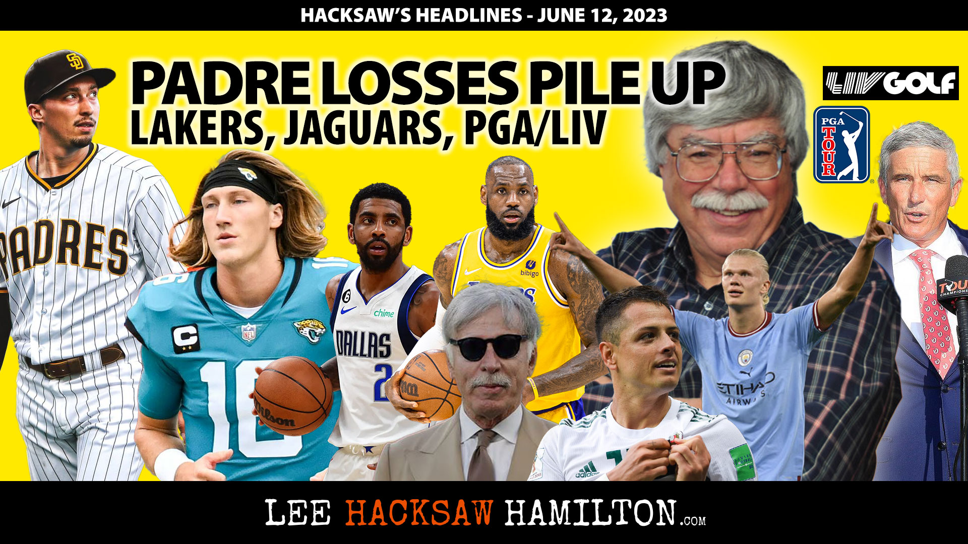 Lee Hacksaw Hamilton discusses Padres Bad Losses, Lakers, NBA News, Jaguars, NCAA, PGA/LIV, Stan Kroenke, San Diego Sports Arena