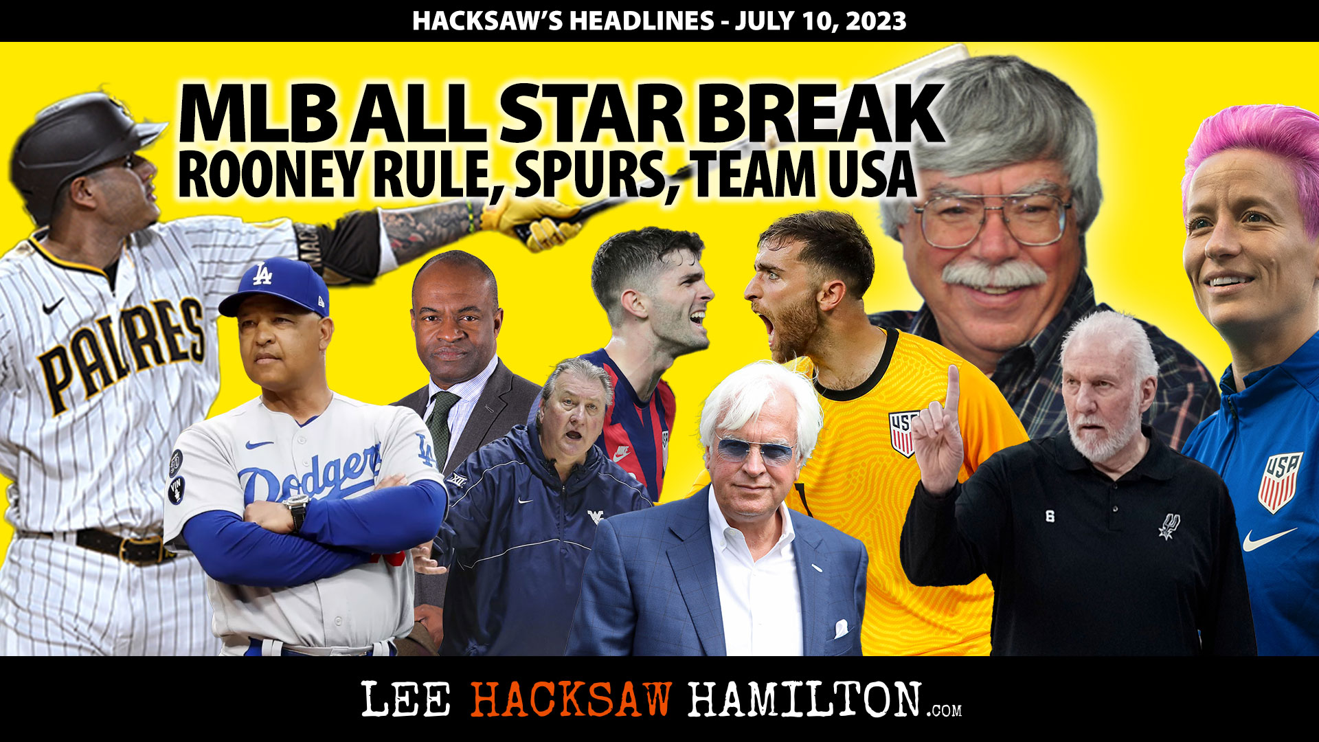Lee Hacksaw Hamilton discusses Padres Dodgers All Star Break, Rooney Rule, Wemby, Huggins, NHL, Baffert, Soccer