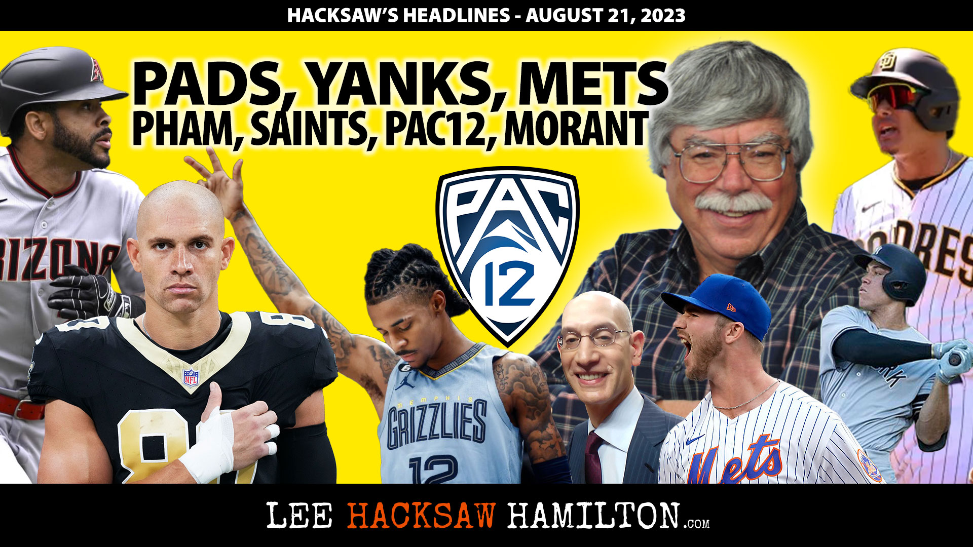 Lee Hacksaw Hamilton discusses Padres Lost Season, Yankees, Mets, Tommy Pham, Saints, PAC12, Ja Morant, NBA Cup