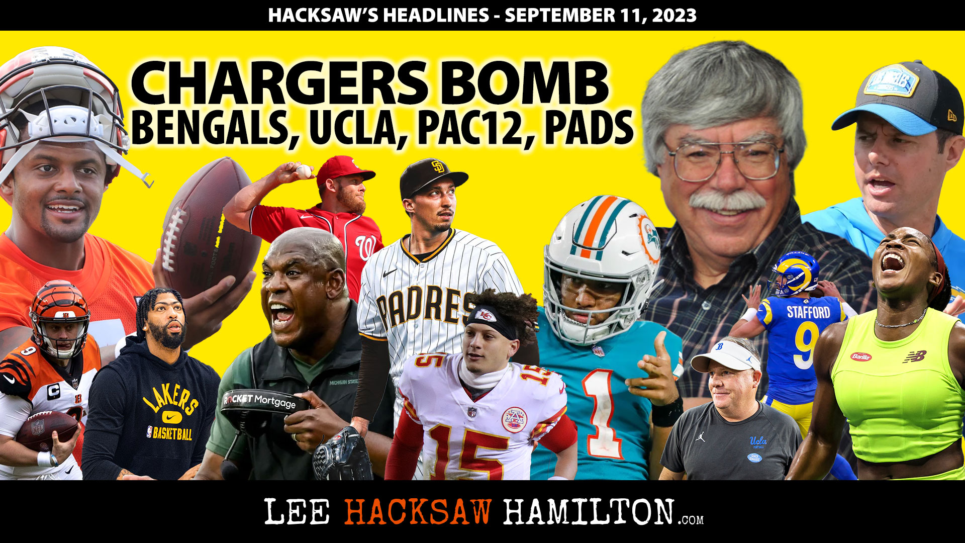 Lee Hacksaw Hamilton discusses Bolts Bomb, NFL Winners & Losers, Aztecs vs UCLA, PAC12, Michigan State, Padres, Lakers, Tennis