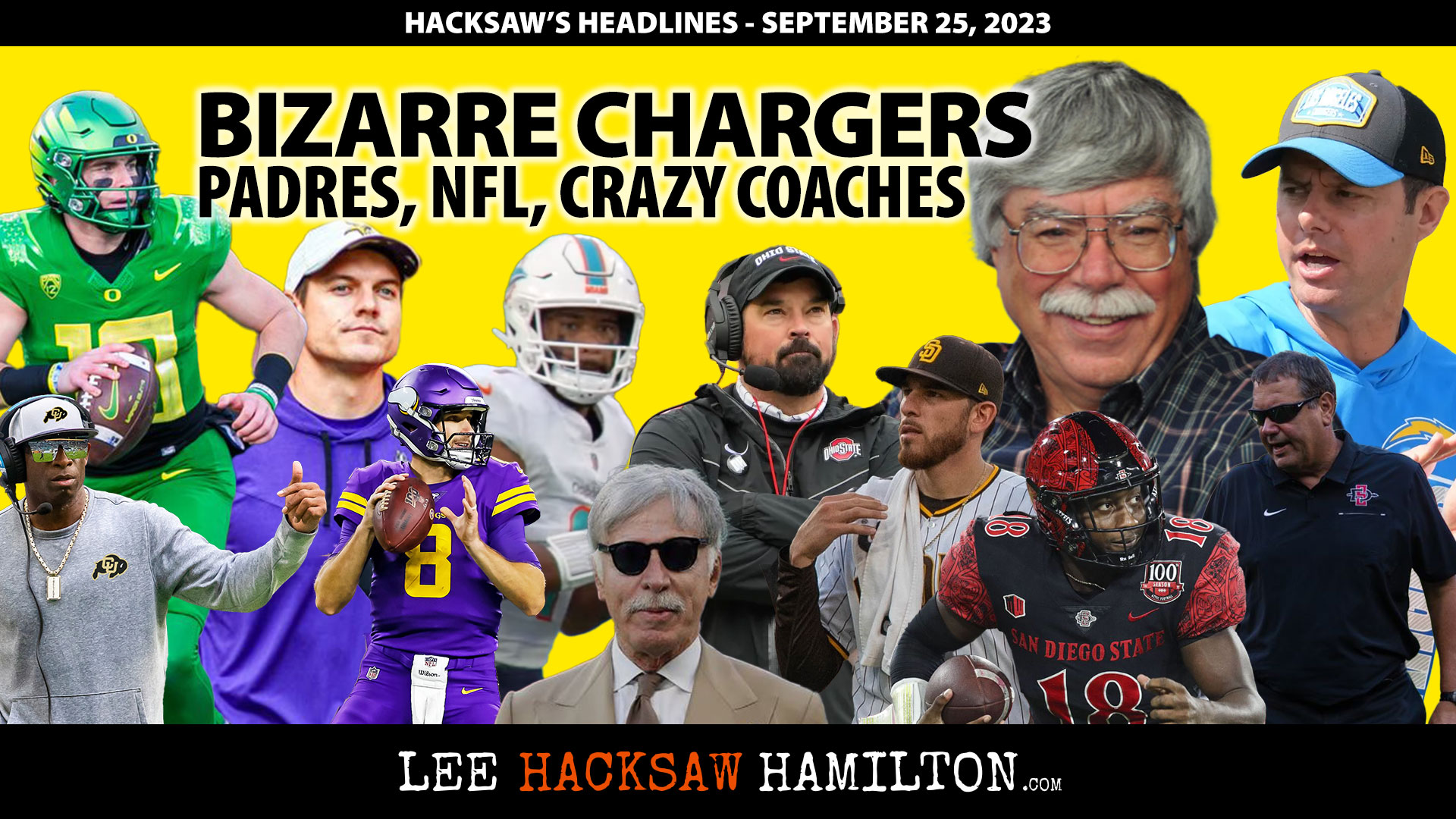 Lee Hacksaw Hamilton discusses Bizarre Chargers, Padres Empty, NFL Strange Games, CFB Coaches Sound Off