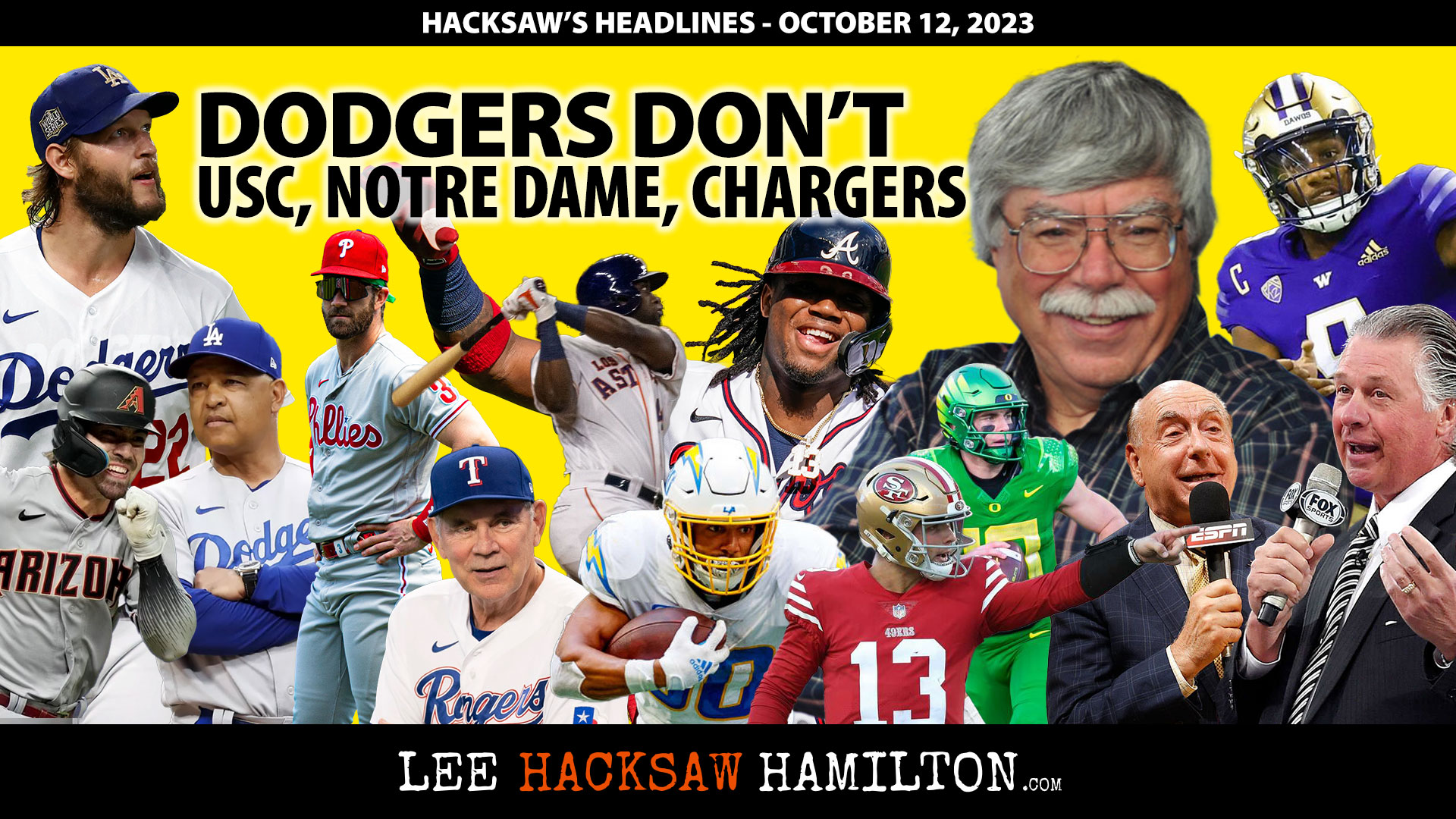 Lee Hacksaw Hamilton discusses Dodgers, Braves, Astros, Rangers, USC, Oregon, Chargers, Cowboys, 49ers, Dick Vitale, Barry Melrose
