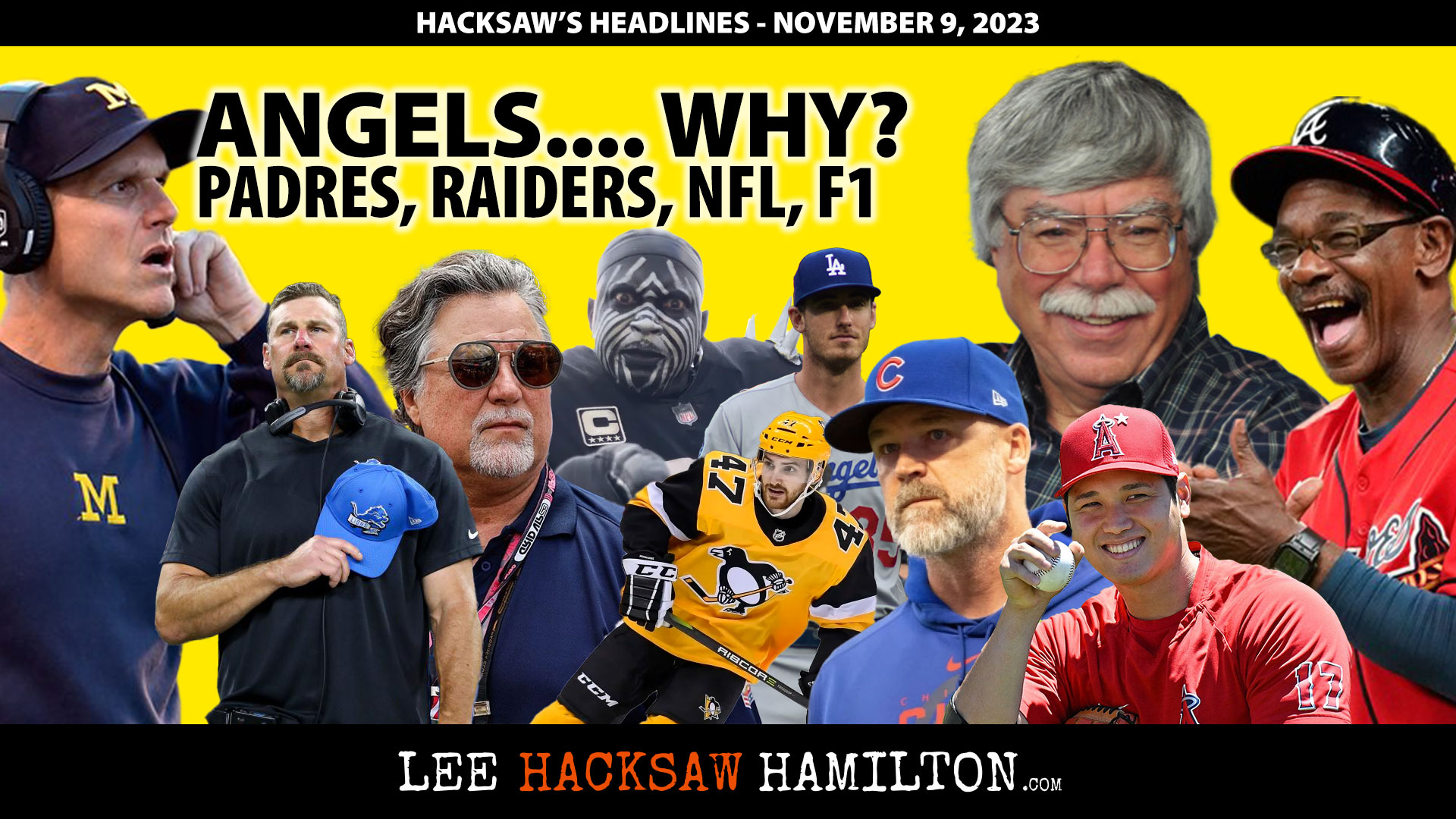 Lee Hacksaw Hamilton discusses Angels, Padres, MLB Free Agents, Chargers, Raiders, 49ers, Michigan, USC, NHL, F1