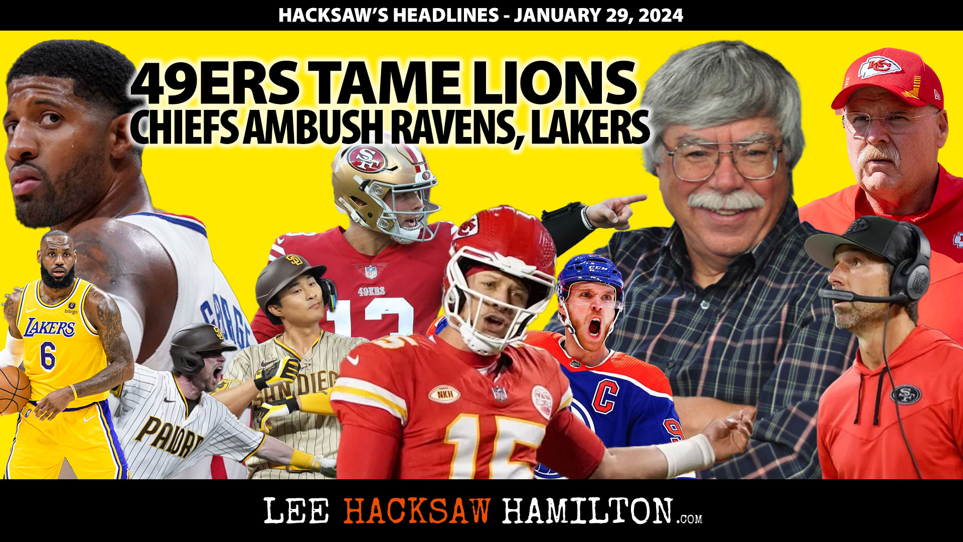 Lee Hacksaw Hamilton discusses Chiefs Ambush Ravens, 49ers Tame Lions, NFL Notes, Lakers, Clippers, Padres, NHL