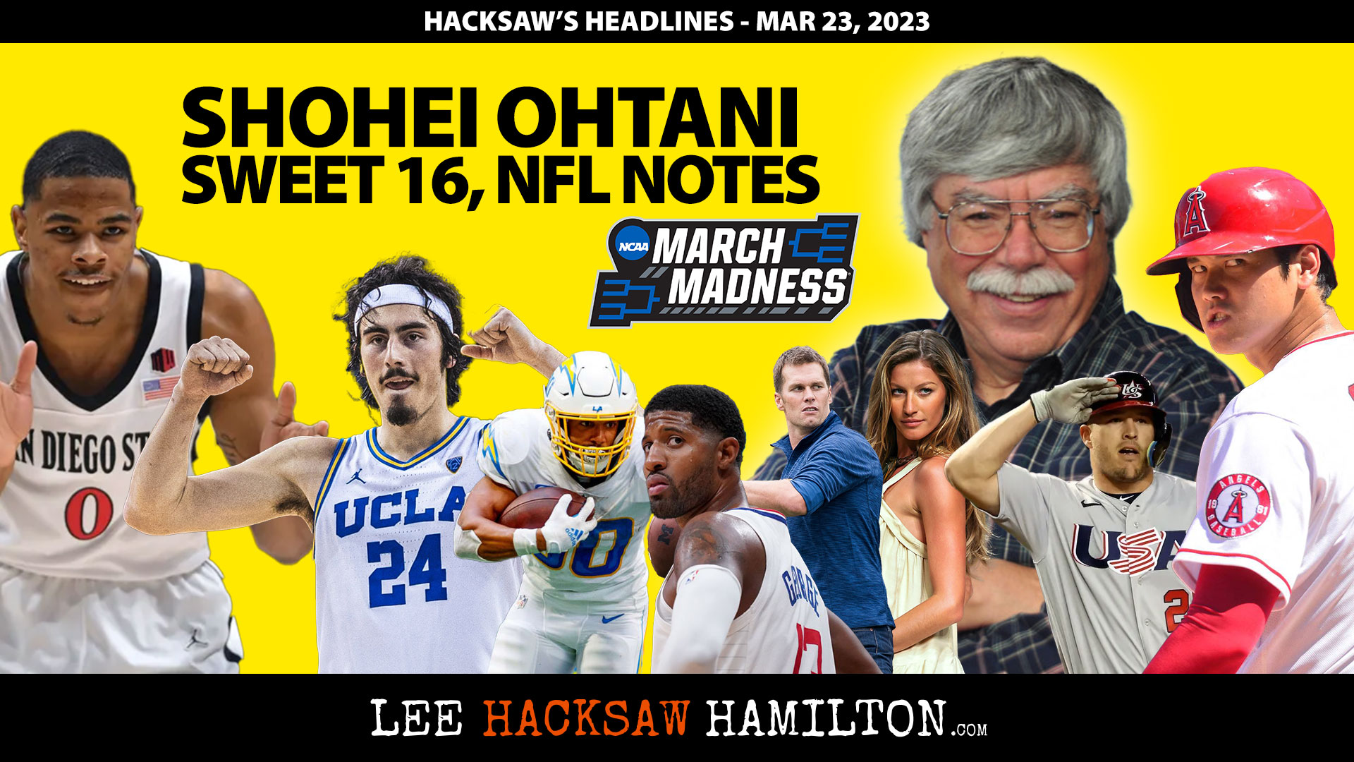 Lee Hacksaw Hamilton discusses Shohei Ohtani, WBC, Aztecs, UCLA, Sweet 16, NBA, NFL Notes