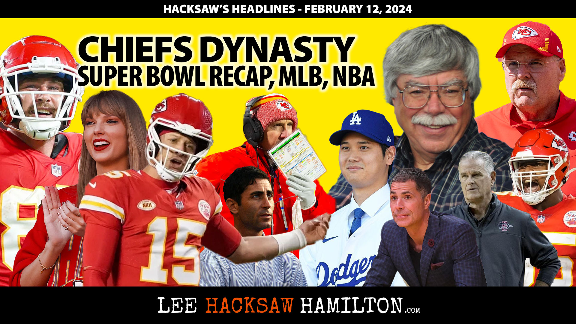 Lee Hacksaw Hamilton discusses Chiefs Dynasty, Super Bowl Recap, UCLA, Aztecs, Padres, Dodgers, Lakers