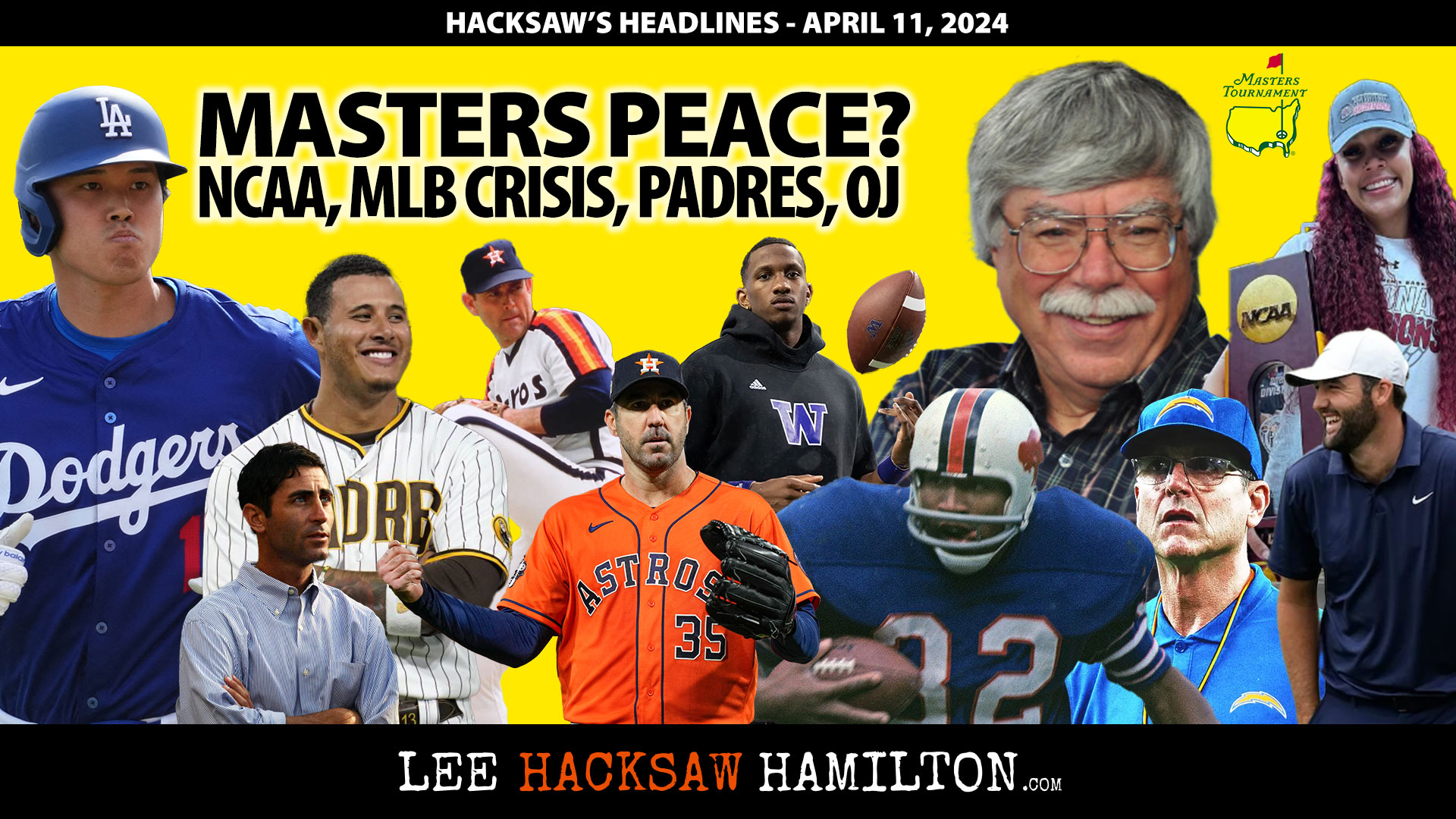 Lee Hacksaw Hamilton discusses Masters Uneasy Peace, NCAA, Padres, Ohtani, MLB Crisis, NFL Liars Club, OJ Simpson